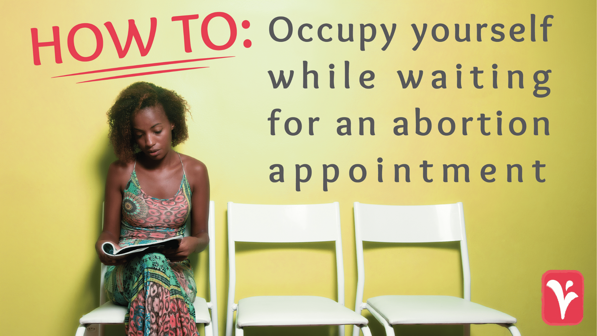 Waiting For Your Abortion Appointment- Austin Women's Health Center