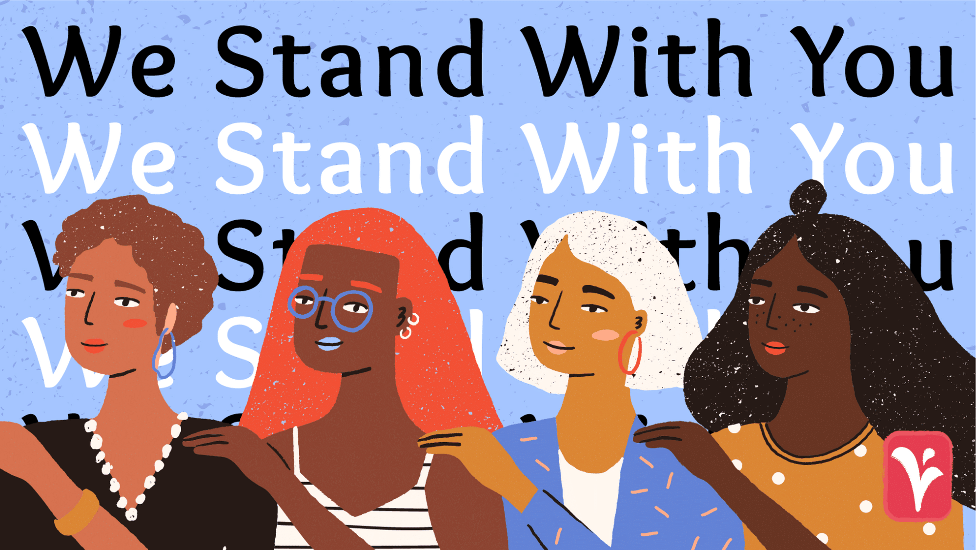 We stand with you text repeated with image of four women