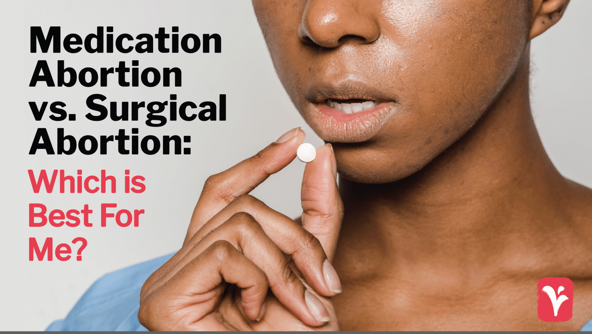 Medical Vs. Surgical Abortion