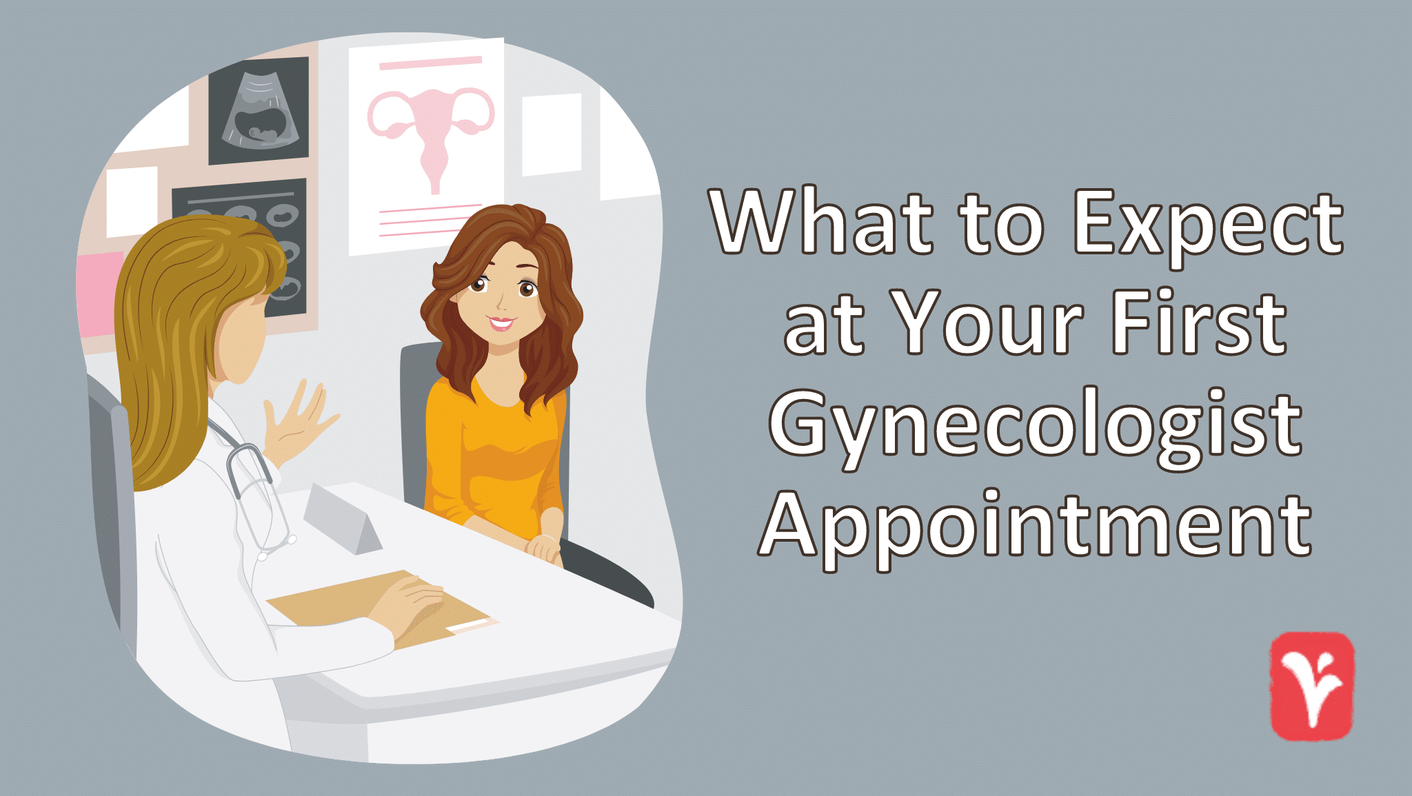women speaking to doctor in office at first gynecologist appointment